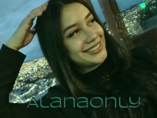 Alanaonly