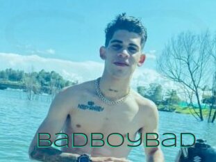 Badboybad