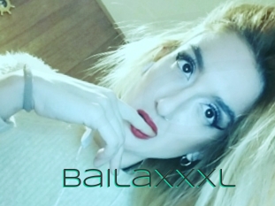 Bailaxxxl