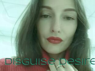 Disguise_Desire