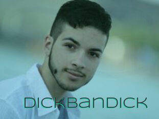 Dickbandick