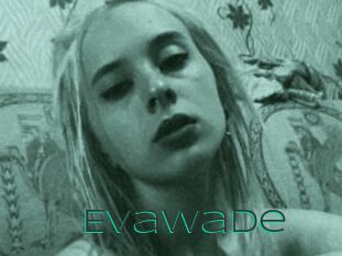 EvaWade