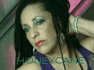 HONEYCANE