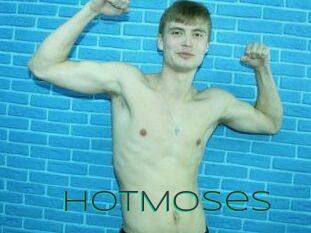 HotMoses