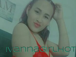 Ivannagirlhot