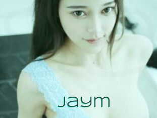 Jaym