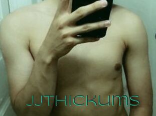 Jjthickums