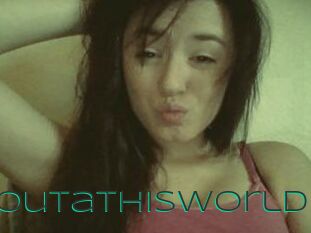 JustOutaThisWorld