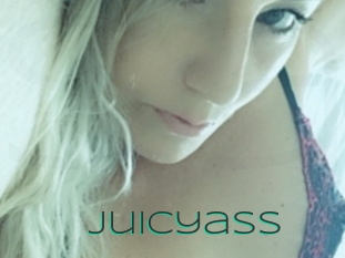 Juicyass