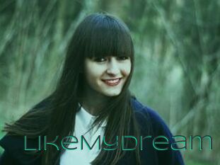 LikeMyDream