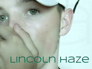 Lincoln_Haze