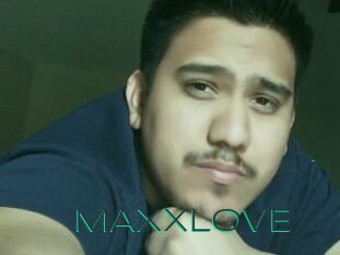 MAXXLOVE