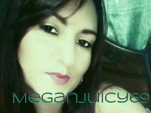 MeganJuicy69