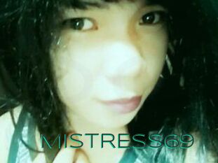 MiSTRESS69