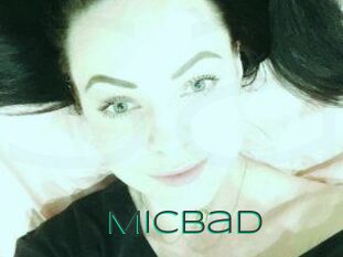 MicBad