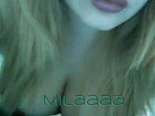 Milaaaa