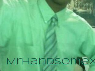 MrHandsomeX