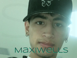 Maxiwells