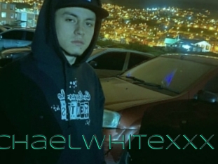 Michaelwhitexxx