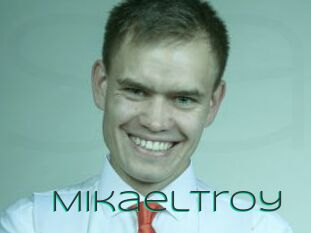 Mikaeltroy