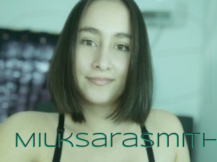 Milksarasmith