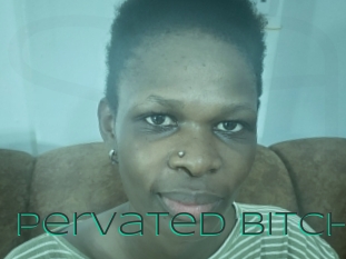 Pervated_bitch