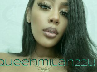 Queenmilan22u