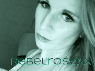 Rebelrosexx