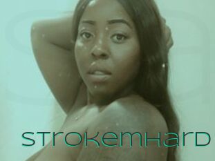 Strokemhard