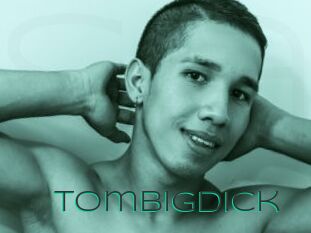 TomBigdick