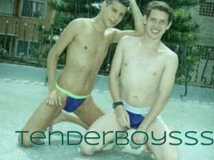 Tenderboysss