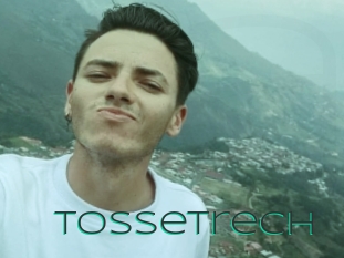 Tossetrech