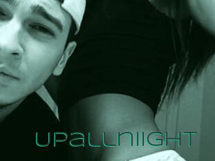 Upallniight