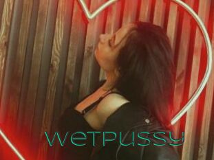 Wetpussy