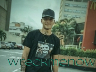 Wreckmenow